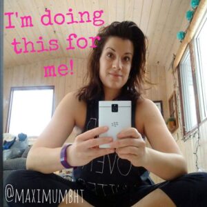 maximumlife, doing this for me, fitness journey